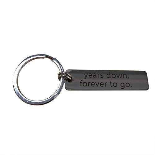 years down, forever to go.Keychain Gift for Couple Anniversary Keychain for Him Birthday Gift