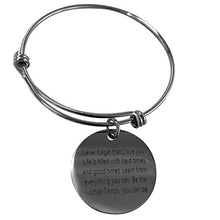 Load image into Gallery viewer, Never forget that I love you. Life is filled with hard times and good times. Learn from everything you can. Be the woman I know you can be.Bracelet for Her Christmas Birthday Gift
