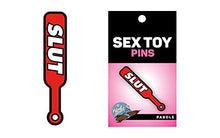 Load image into Gallery viewer, Slut Paddle Sex Toy Enamel Pin | Sexy Fun Accessory
