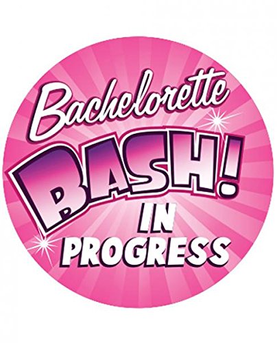 Bachelorette Bash In Progress 3 inches Button---(Package of 2)