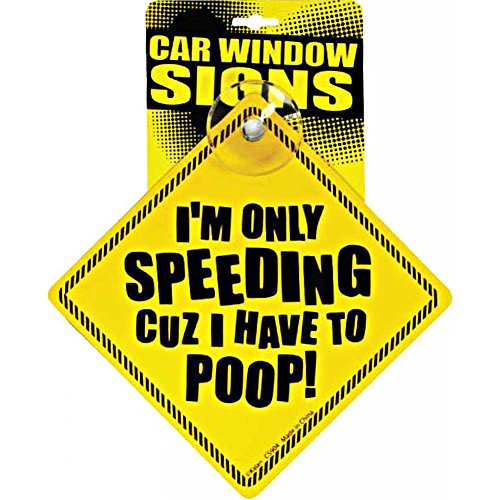 Brand New Car Sign Im Only Speeding Cuz... (4pk) 